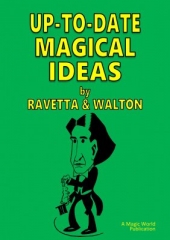 Up-To-Date Magical Ideas by Wm. Ravetta & Otto Waldmann