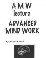 Richard Mark - Advanced Mind Work