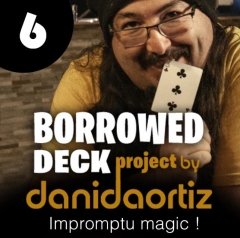 Pre-order - Borrowed Deck Project Chapter 6 by Dani Daortiz