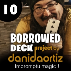 Pre-order - Borrowed Deck Project Chapter 10 by Dani Daortiz