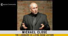 Michael Close – Conjuror Community Living Room Lecture – Demystifying Miracles