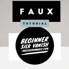 Faux (Fake) Beginner Silk Vanish by Hal Saxon