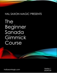 The Beginner Sanada Gimmick Course by Hal Saxon