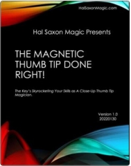 The Magnetic Thumb Tip Done Right by Hal Saxon