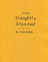 More Sleightly Slanted (Jerry Andrus)