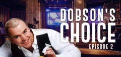 Dobson's Choice Episode 2