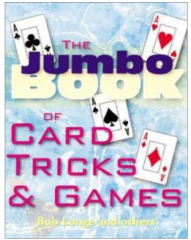 The Jumbo Book of Card Tricks and Games By Bob Longe