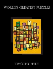 The World's Greatest Puzzles by Timothy Hyde