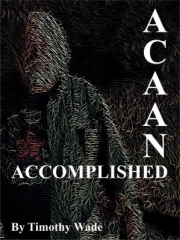 ACAAN Accomplished by Timothy Wade