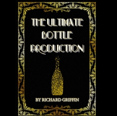 The Ultimate Bottle Production (Small) by Richard Griffin