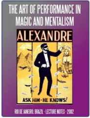 The Art of Performance in Magic and Mentalism by Mystic Alexandre