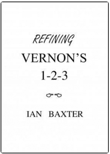 Refining Vernon's 1-2-3 by Ian Baxter