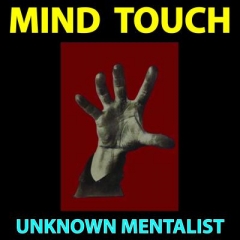 Mind Touch by Unknown Mentalist