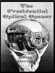 Presidential Optical Opener by David Devlin