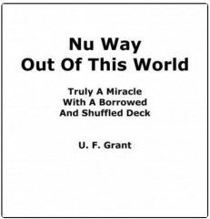 Nu Way Out Of This World by Ulysses Frederick Grant