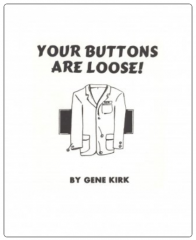 Your Buttons Are Loose by Gene Kirk