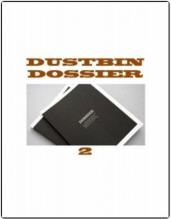 Dustbin Dossier 2 by Jon Racherbaumer