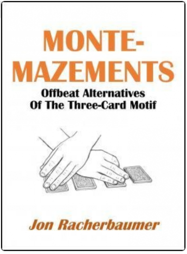 Monte-Mazements by Jon Racherbaumer