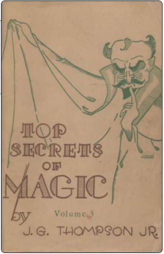 Top Secrets of Magic 3 by J. G. Thompson Jr.