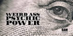 Bill Abbott - Weird Ass Psychic Power