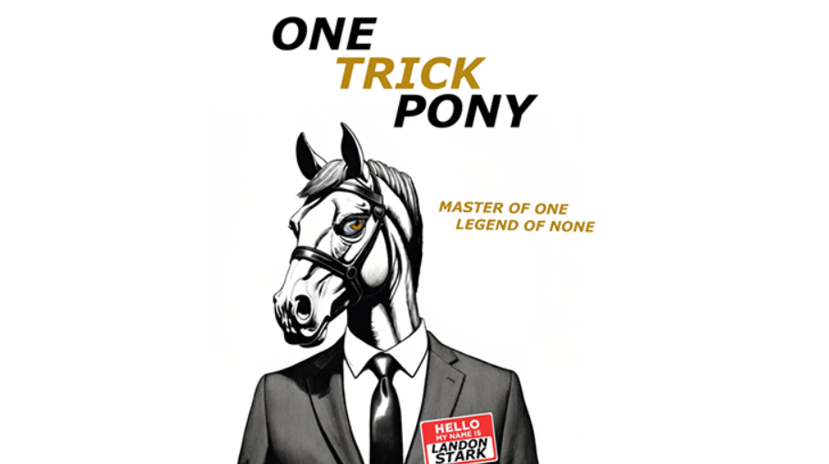 One Trick Pony by Landon Stark