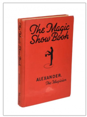 The Magic Show Book by Alexander the Magician