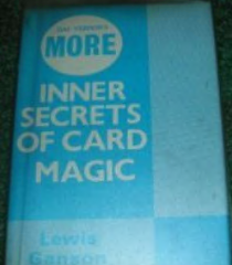 Dai Vernon's More Inner Secrets of Card Magic - Lewis Ganson (88 pages version)