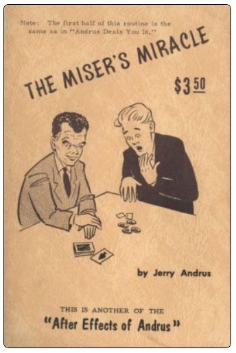 The Miser's Miracle by Jerry Andrus