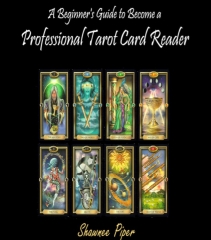 Shawnee Piper - A beginner’s guide to become a professional tarot card reader