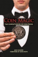 Coin Magic - The Complete Book of Coin Tricks by Jean Hugard