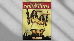 John Bannon – Twisted Sisters 2.0 Jumbo