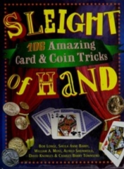 Sleight of Hand - 106 Amazing Card and Coin Tricks by Bob Longe
