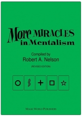 More Miracles in Mentalism by Robert A. Nelson