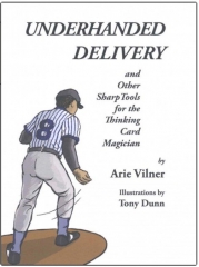 Underhanded Delivery by Arie Vilner