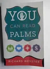 You Can Read Palms by Richard Webster