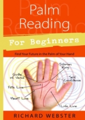 Palm reading for beginners by Richard Webster