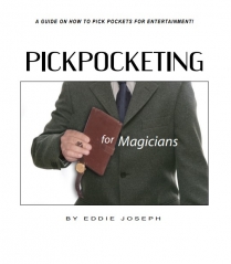 Pickpocketing for Magicians - Eddie Joseph - 31pages Edition (2004)