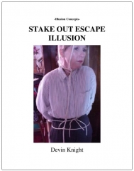Stake Out Escape Illusion by Devin Knight
