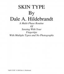 Skin Type by Dale A. Hildebrandt