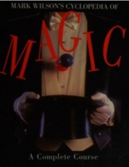 Mark Wilson - cyclopedia of magic - a complete course