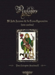 Pintajes El Arte Arcano de la Transfiguracion (con cartas) by Crispin Sartwell