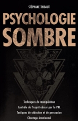 Psychologie Sombre de Stéphane Thibaut (French)
