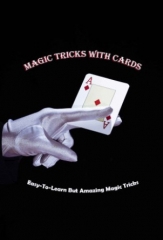 Magic Tricks with Cards by BELL TIFFANY