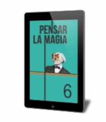 Pensar la Magia 6. Técnica