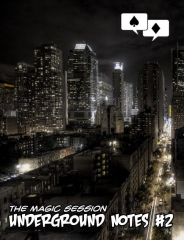 The Magic Session - Underground notes 2