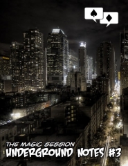 The Magic Session - Underground notes 3