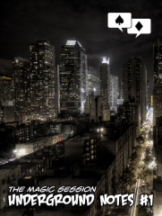 The Magic Session - Underground notes 1