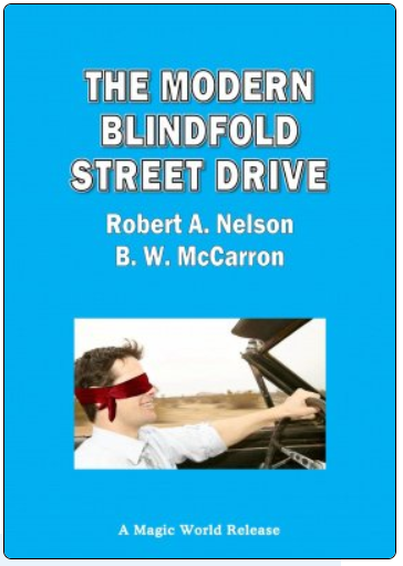 The Modern Blindfold Street Drive by Robert A. Nelson & B. W. McCarron