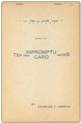 Ten New Impromptu Card Tricks by Charles Thorton Jordan
