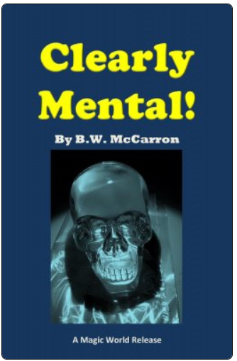 Clearly Mental by B. W. McCarron